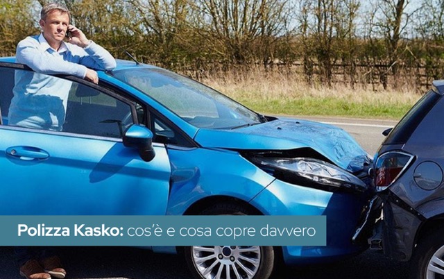 Polizza Kasko: cos’è e cosa copre davvero